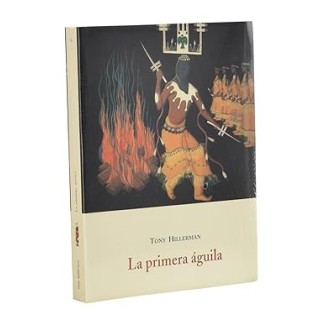 LA PRIMERA ÁGUILA - Tony Hillerman